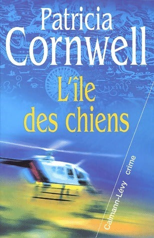 Livrenpoche : L'île des chiens - Patricia Daniels Cornwell - Livre