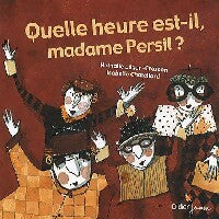 Livrenpoche : Quelle heure est-il Madame Persil ? - Nathalie Léger-Cresson - Livre