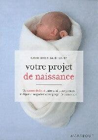 Livrenpoche : Votre projet de naissance - Catherine Piraud-Rouet - Livre