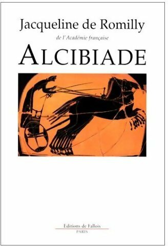 Livrenpoche : Alcibiade - Jacqueline De Romilly - Livre