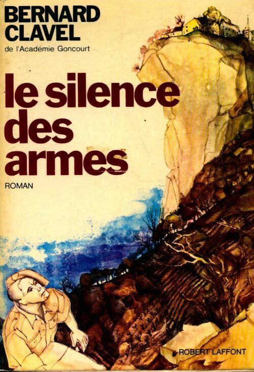 Livrenpoche : Le silence des armes - Bernard Clavel - Livre