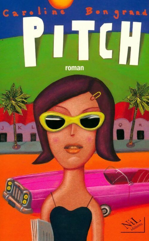 Livrenpoche : Pitch - Caroline Bongrand - Livre