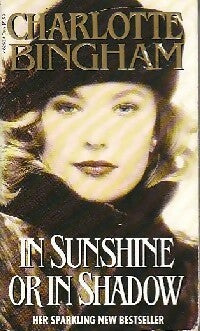 In sunshine or in shadow - Charlotte Bingham -  Bantam books - Livre