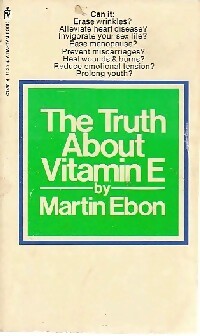 Livrenpoche : The truth about vitamin E - Martin Ebon - Livre