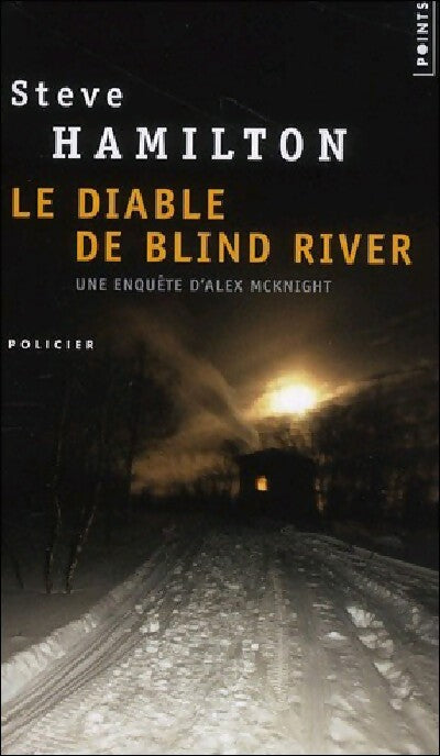Le diable de Blind River - Steve Hamilton - Livre