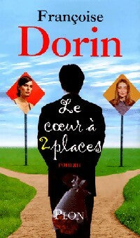Le coeur à deux places - Françoise Dorin -  Plon GF - Livre
