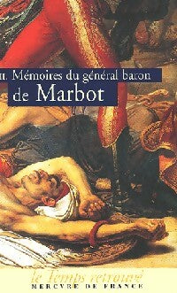 Livrenpoche : Mémoires du Général Baron De Marbot Tome II : Torrès-Védras, La Bérésina, Leipzig, Waterloo - Gal Baron De Marbot - Livre