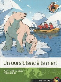 Livrenpoche : Un ours blanc à la mer ! - Jean-Marie Defossez, Fabien Mense - Livre