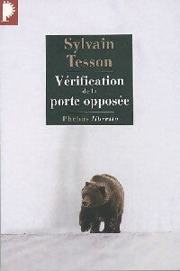 Vérification de la porte opposée - Sylvain Tesson - Livre