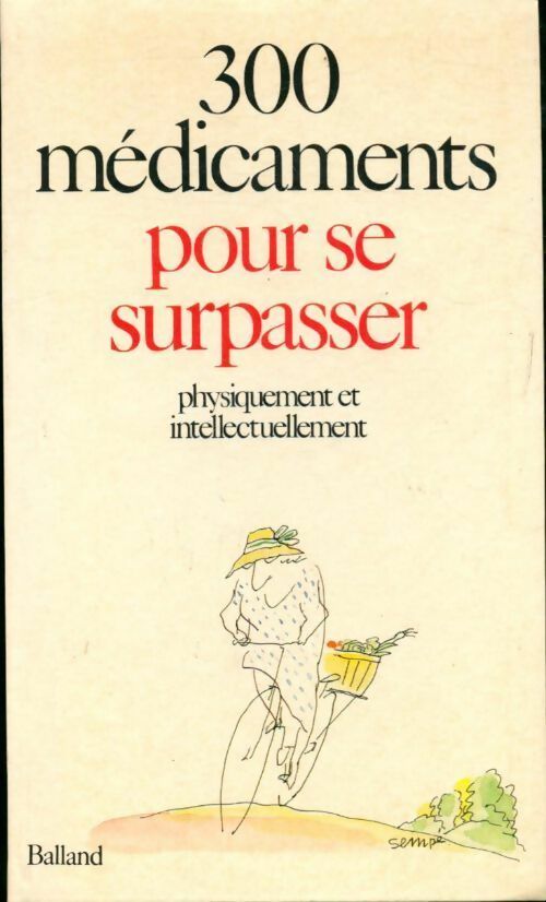 Livrenpoche : 300 Médicaments pour se surpasser - Collectif - Livre