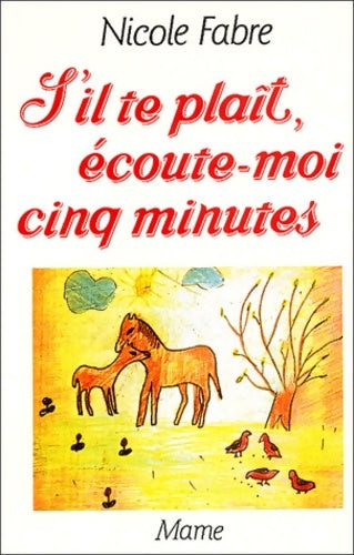 Livrenpoche : S'il te plaît, écoute-moi cinq minutes - Nicole Fabre - Livre