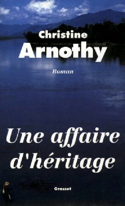Livrenpoche : Une affaire d'héritage - Christine Arnothy - Livre