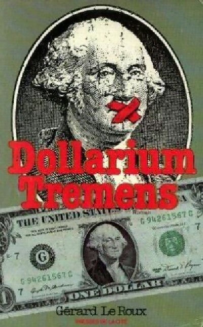 Livrenpoche : Dollarium Tremens - Gérard Le Roux - Livre