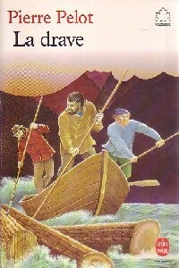 Livrenpoche : La drave - Pierre Pelot - Livre