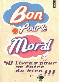 Livrenpoche : Bon pour le moral. 40 livres pour se faire du bien - Inconnu - Livre