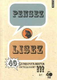 Livrenpoche : Pensez, lisez. 40 Livres pour rester intelligent - Martin Duru - Livre