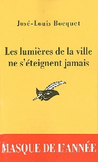 Livrenpoche : Les lumières de la ville ne s'éteignent jamais - José-Louis Bocquet - Livre
