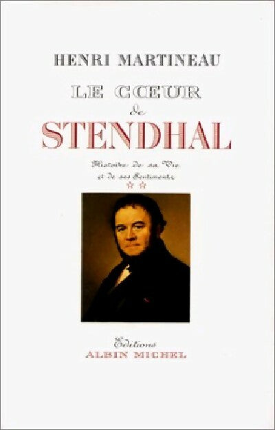 Livrenpoche : Le coeur de Stendhal Tome II - Henri Martineau - Livre