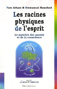 Les racines physiques de l'esprit - Emmanuel Ransford, Tom Atham - Livre