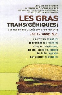 Livrenpoche : Les gras trans(géniques) - Judith Shaw - Livre