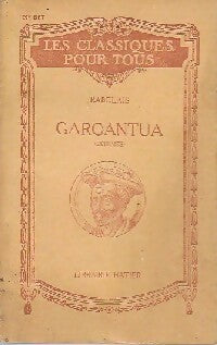 Gargantua (extraits) - François Rabelais -  Les classiques pour tous - Livre