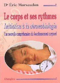 Livrenpoche : Le corps et ses rythmes - Eric Marsaudon - Livre