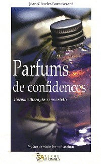 Livrenpoche : Parfums de confidences - Jean-Charles Sommerard - Livre
