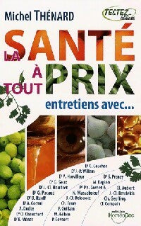 Livrenpoche : La santé à tout prix - Michel Thénard - Livre