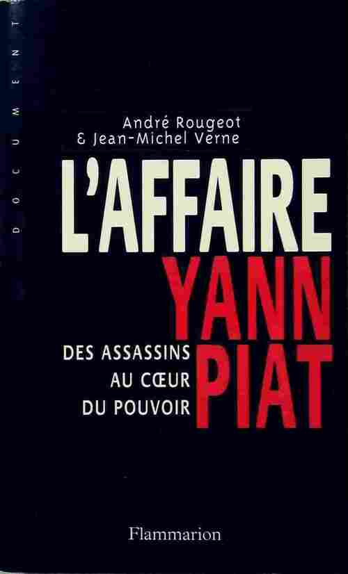 Livrenpoche : L'affaire Yann Piat - Jean-Michel Verne, André Rougeot - Livre