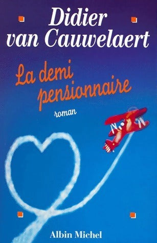 Livrenpoche : La demi-pensionnaire - Didier Van Cauwelaert - Livre