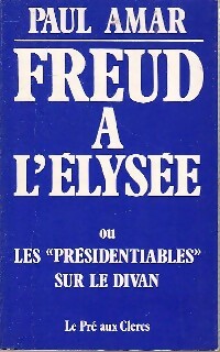 Livrenpoche : Freud à l'Elysée - Paul Amar - Livre