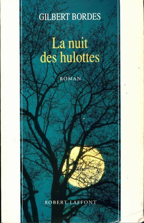 Livrenpoche : La nuit des hulottes - Gilbert Bordes - Livre