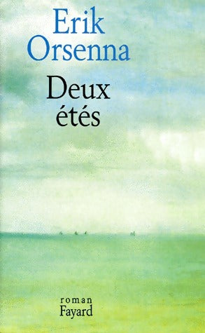 Livrenpoche : Deux étés - Erik Orsenna - Livre