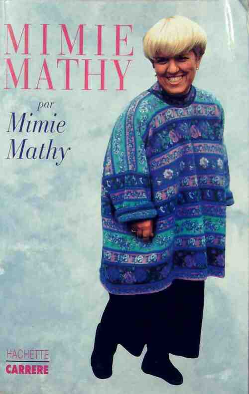 Livrenpoche : Mimie Mathy - Mimie Mathy - Livre