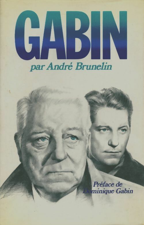 Livrenpoche : Gabin - André Brunelin - Livre