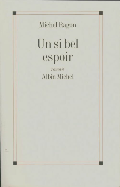 Livrenpoche : Un si bel espoir - Michel Ragon - Livre
