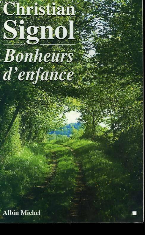 Livrenpoche : Bonheurs d'enfance - Christian Signol - Livre