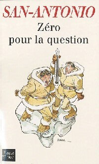 Livrenpoche : Zéro pour la question - San-Antonio - Livre