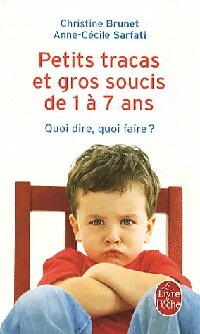 Livrenpoche : Petits tracas et gros soucis de 1 à 7 ans - Anne-Cécile Sarfati - Livre