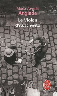 Le violon d'Auschwitz - Maria Angels Anglada - Livre