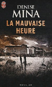 Livrenpoche : La mauvaise heure - Denise Mina - Livre