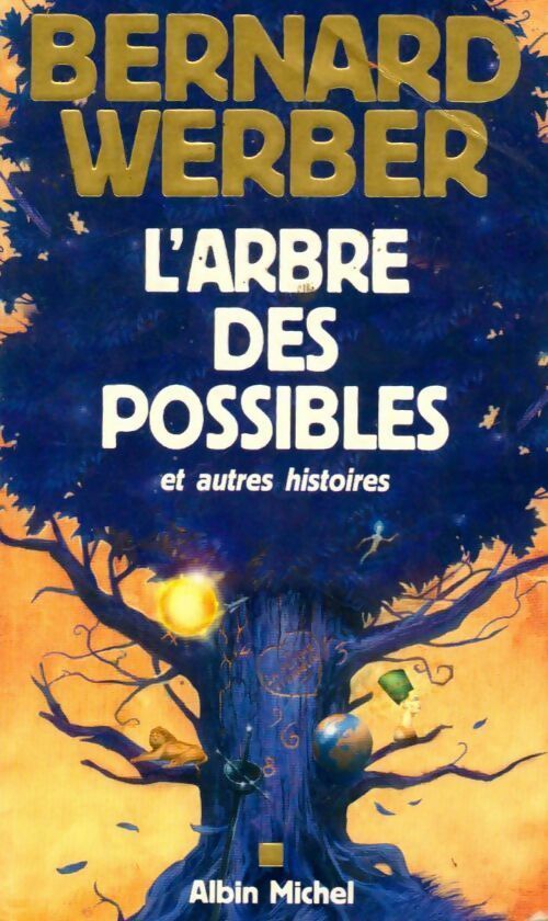 Livrenpoche : L'arbre des possibles - Bernard Werber - Livre