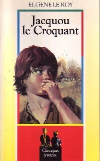 Jacquou le croquant - Eugène Le Roy -  Classiques jeunesse - Livre