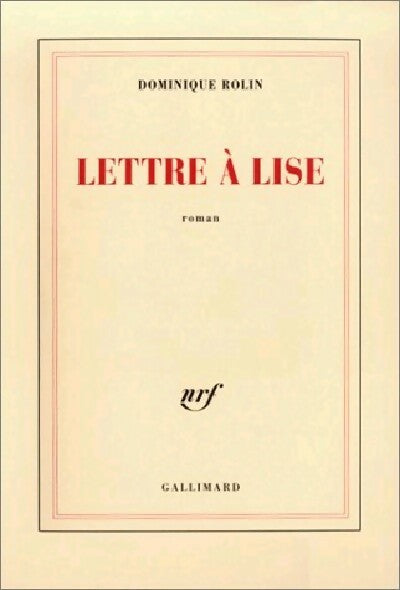 Livrenpoche : Lettre à Lise - Dominique Rolin - Livre