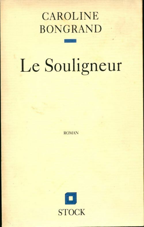 Livrenpoche : Le souligneur - Caroline Bongrand - Livre