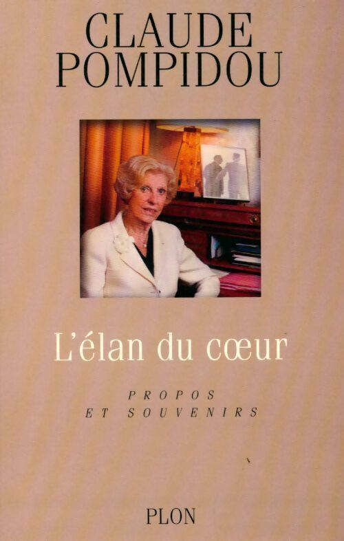 Livrenpoche : L'élan du coeur - Claude Pompidou - Livre