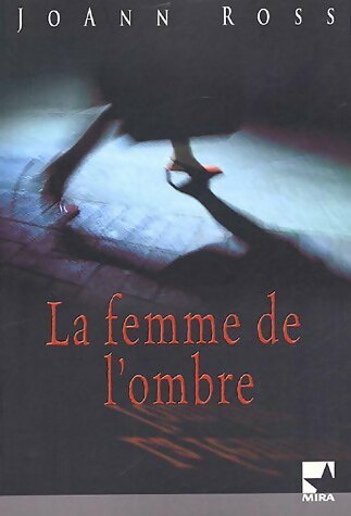 Livrenpoche : La femme de l'ombre - Joann Ross - Livre