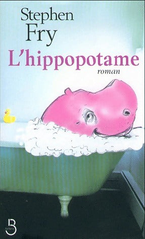 Livrenpoche : L'hippopotame - Stephen Fry - Livre
