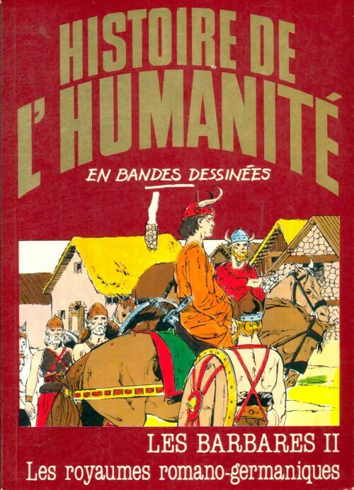 Livrenpoche : Les barbares Tome II : Les royaumes romano-germaniques - Alberto Cabado - Livre