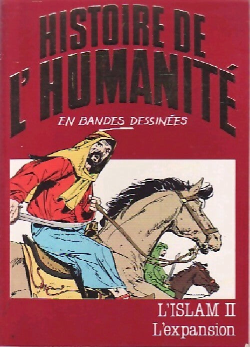 Livrenpoche : L'islam Tome II : L'expansion - Alberto Cabado - Livre